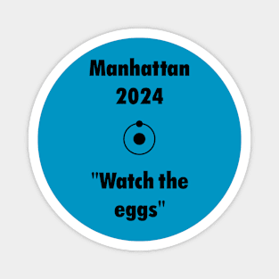 Manhattan for President! Magnet